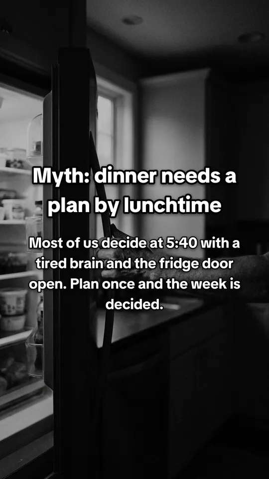 Slide 2: Myth: dinner needs a plan by lunchtime